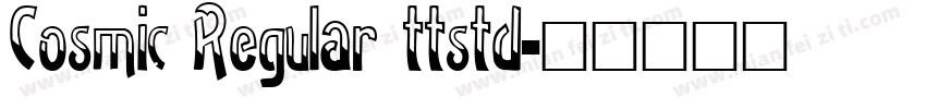 Cosmic Regular ttstd字体转换